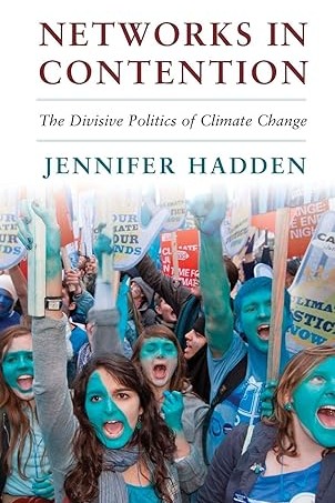 Networks in Contention The Divisive Politics of Climate Change